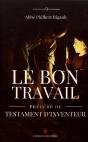 Le Bon Travail ; Testament D'Inventeur - Preview