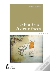 Le Bonheur À Deux Faces