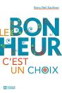 Le Bonheur, C'Est Un Choix - Preview