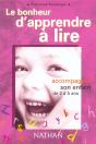 Le Bonheur D'Apprendre A Lire ; Accompagner Son Enfant De 2 A 5 Ans - Preview