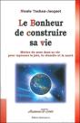 Le Bonheur De Construire Sa Vie - Preview