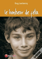 Le Bonheur De Félix
