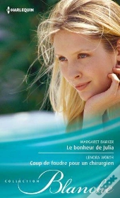 Le Bonheur De Julia - Coup De Foudre Pour Un Chirurgien