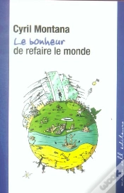 Capa do artigo Le Bonheur De Refaire Le Monde
