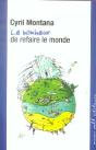 Le Bonheur De Refaire Le Monde - Preview