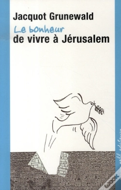 Capa do artigo Le Bonheur De Vivre À Jérusalem