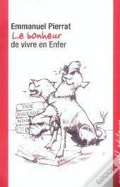 Le Bonheur De Vivre En Enfer