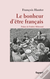Le Bonheur D'Être Français