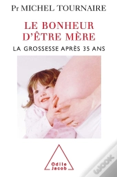 Le Bonheur D'Être Mère : La Grossesse Après 35 Ans
