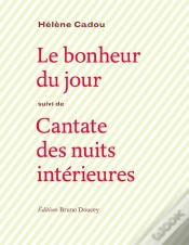 Capa do artigo Le Bonheur Du Jour ; Cantate Des Nuits Intérieures