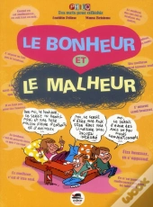 Le Bonheur Et Le Malheur