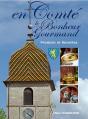 Le Bonheur Gourmand; En Comté ; Produits Et Recettes - Preview