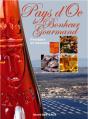 Le Bonheur Gourmand; Pays D'Oc ; Produits Et Saveurs - Preview