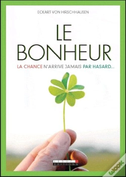 Capa do artigo Le Bonheur : La Chance N'Arrive Jamais Par Hasard...