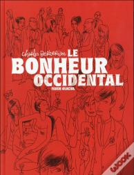 Le Bonheur Occidental