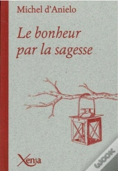 Le Bonheur Par La Sagesse