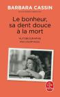 Le Bonheur, Sa Dent Douce À La Mort : Autobiographie Philosophique - Preview