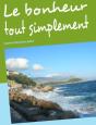 Le Bonheur Tout Simplement ; Trouver La Force De Se Battre - Preview