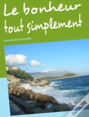Capa do artigo Le Bonheur Tout Simplement ; Trouver La Force De Se Battre