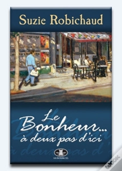 Capa do artigo Le Bonheur...À Deux Pas D'Ici