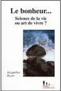 Le Bonheur...Science De La Vie Ou Art De Vivre ? - Preview