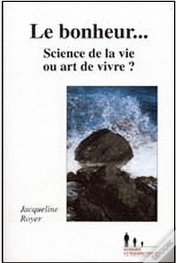 Capa do artigo Le Bonheur...Science De La Vie Ou Art De Vivre ?