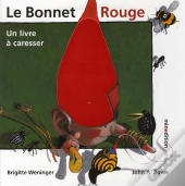 Le Bonnet Rouge ; Livre À Caresser