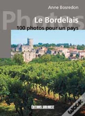 Le Bordelais En 100 Photos