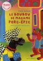 Le Boubou De Madame Porc-Épic - Preview