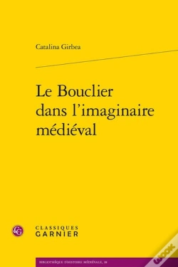 Capa do artigo Le Bouclier Dans L'Imaginaire Médiéval