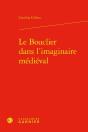 Le Bouclier Dans L'Imaginaire Médiéval - Preview