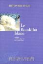 Le Bouddha Blanc - Preview