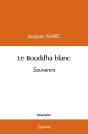 Le Bouddha Blanc : Souvenirs - Preview