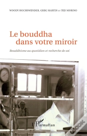 Capa do artigo Le Bouddha Dans Votre Miroir ; Bouddhisme Au Quotidien Et Recherche De Soi