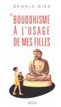Le Bouddhisme À L'Usage De Mes Filles - Preview