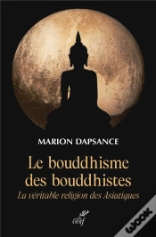 Capa do artigo Le Bouddhisme Des Bouddhistes : La Véritable Religion Des Asiatiques