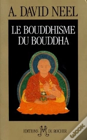 Capa do artigo Le Bouddhisme Du Bouddha - Ses Doctrines, Ses Methodes Et Ses Developpements Mahayanistes Et Tantriq