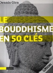 Capa do artigo Le Bouddhisme En 50 Clés