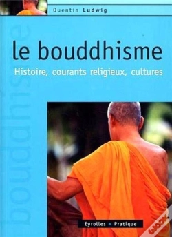 Capa do artigo Le Bouddhisme : Histoire, Courants Religieux, Culture