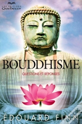 Le Bouddhisme ; Questions Et Réponses (2e Édition)