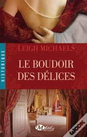 Le Boudoir Des Délices