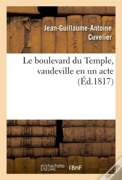Capa do artigo Le Boulevard Du Temple, Vaudeville En Un Acte