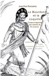 Le Bourdon Et La Coquille ; Contes Et Legendes Des Chemins De Saint-Jacques