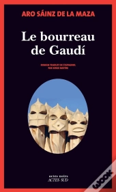 Le Bourreau De Gaudi