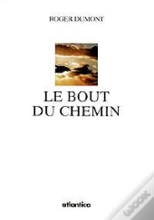 Le Bout Du Chemin