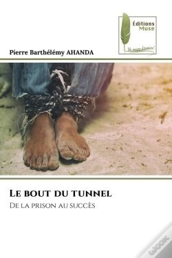 Capa do artigo Le Bout Du Tunnel - De La Prison Au Succes