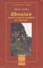 Le Bouthan - Dernier Royaume Boudhiste De L'Himalaya - Preview
