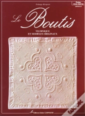 Le Boutis -Techniques Et Modeles Originaux