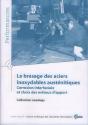 Le Brasage Des Aciers Inoxydables Austénitiques - Corrosion Interfaciale Et Choix Des Métaux D'Apport - Preview