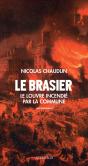Le Brasier ; Le Louvre Incendié Par La Commune - Preview